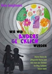 Cover von Wie wir anders glücklich wurden