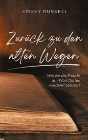 Cover von Zurück zu den alten Wegen