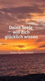 Cover von Deine Seele will dich glücklich wissen