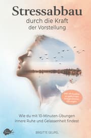 Cover von Stressabbau durch die Kraft der Vorstellung - Imagine it