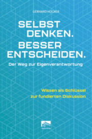 Cover von Selbst denken. Besser entscheiden.