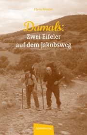 Cover von Damals: Zwei Eifeler auf dem Jakobsweg