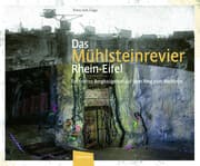 Cover von Das Mühlsteinrevier Rhein-Eifel
