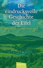 Cover von Die eindrucksvolle Geschichte der Eifel