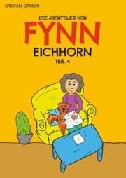 Cover von Die Abenteuer von Fynn Eichhorn Teil 4