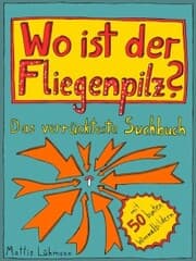 Cover von Wo ist der Fliegenpilz?