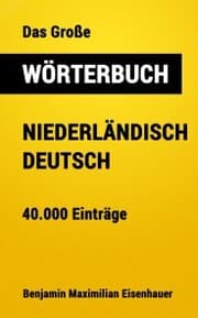 Cover von Das Große Wörterbuch Niederländisch - Deutsch