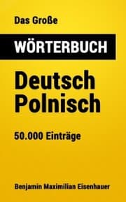 Cover von Das Große Wörterbuch Deutsch - Polnisch