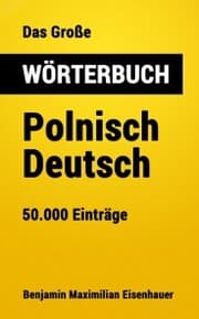 Cover von Das Große Wörterbuch Polnisch - Deutsch