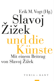 Cover von Slavoj Zizek und die Künste