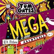 Cover von Tom Gates 13. Mega-Abenteuer (oder so)