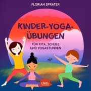Cover von Kinder-Yoga-Übungen. Für Kitas, Schulen und Yogastunden