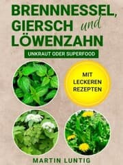 Cover von Brennnessel, Giersch und Löwenzahn