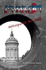 Cover von Mannheim - Mittelpunkt der Welt