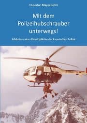 Cover von Mit dem Polizeihubschrauber unterwegs!