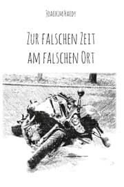 Cover von Zur falschen Zeit am falschen Ort