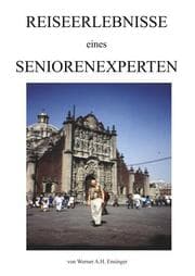 Cover von Reiseerlebnisse eines Seniorenexperten