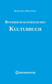 Cover von Bayerisch-katholisches Kulturbuch