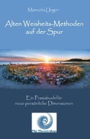 Cover von Alten Weisheits-Methoden auf der Spur