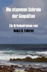 Cover von Die stummen Schreie der Gequälten