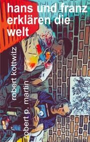 Cover von Hans und Franz erklären die Welt
