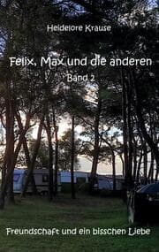Cover von Felix, Max und die anderen - Band 2