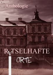 Cover von Rätselhafte Orte