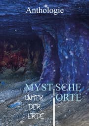 Cover von Mystische Orte unter der Erde