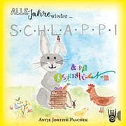 Cover von Alle Jahre wieder Schlappi und die Osterhühner