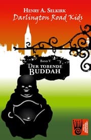 Cover von Der tobende Buddah - Darlington Road Kids, Band 5