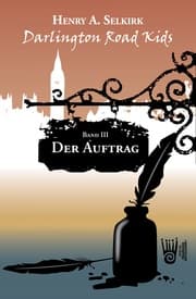 Cover von Der Auftrag - Darlington Road Kids, Band 3