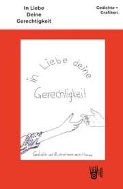 Cover von In Liebe Deine Gerechtigkeit - Gedichte und Grafiken nach Hanau