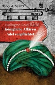 Cover von Königliche Affairen - Teil 1 - Darlington Road Kids, Band 6