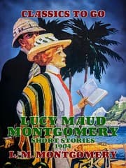 Cover von Lucy Maud Montgomery Short Stories, 1904