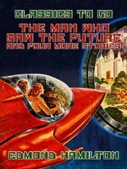 Cover von The Man Who Saw The Future and four more stories
