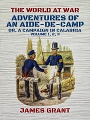 Cover von Adventures of an Aide-de-Camp, Or, A Campaign in Calabria, Volume 1,2,3