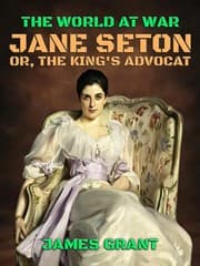 Cover von Jane Seton, or, The King's Advocat