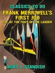 Cover von Frank Merriwell's First Job, Or, At the Foot of the Ladder