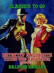 Cover von Detektiv Dagoberts Taten und Abenteuer Band 1 bis 6