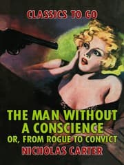 Cover von The Man Without a Conscience, or, From Rogue to Convict