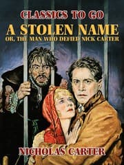 Cover von A Stolen Name, or, The Man Who Defied Nick Carter