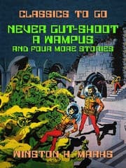 Cover von Never Gut-Shoot a Wampus and four more Stories