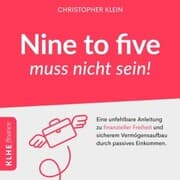Cover von Nine to five muss nicht sein!