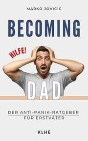 Cover von Becoming Dad: Der Anti-Panik Ratgeber für Erstväter