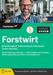 Cover von Forstwirt Einstellungstest: Einstellungstest Vorbereitung & Assessment Center bestehen - Online-Testtrainer inkl. App I + 5.000 Aufgaben mit Lösungen, Erfahrungsberichte, Austausch in Community uvm!