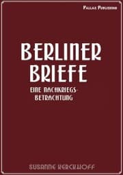 Cover von Susanne Kerckhoff: Berliner Briefe