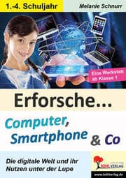 Cover von Erforsche Computer, Smartphone und Co