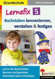 Cover von Lernefix / Band 5: Buchstaben kennenlernen, verstehen und festigen