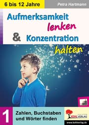Cover von Aufmerksamkeit lenken und Konzentration steigern / Band 1