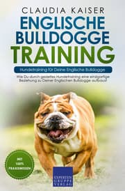 Cover von Englische Bulldogge Training - Hundetraining für Deine Englische Bulldogge